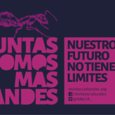 5º FORO DE REVISTAS CULTURALES: ¡JUNTAS SOMOS MÁS GRANDES! 5º FORO DE REVISTAS CULTURALES: ¡JUNTAS SOMOS MÁS GRANDES!